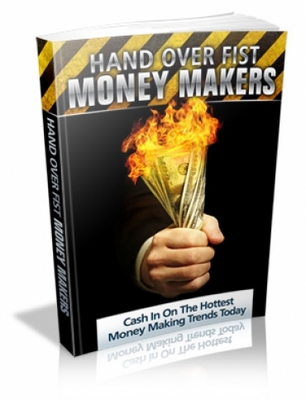 Product picture Hand Over Fist Money Makers! PLR Package